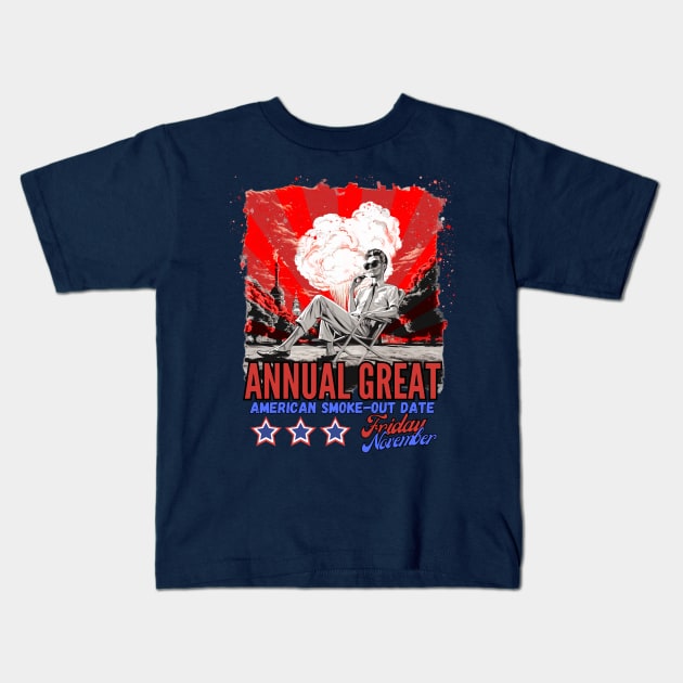 Annual Great American Smoke-out Date - The Smokeout Revelation Kids T-Shirt by LollipopINC